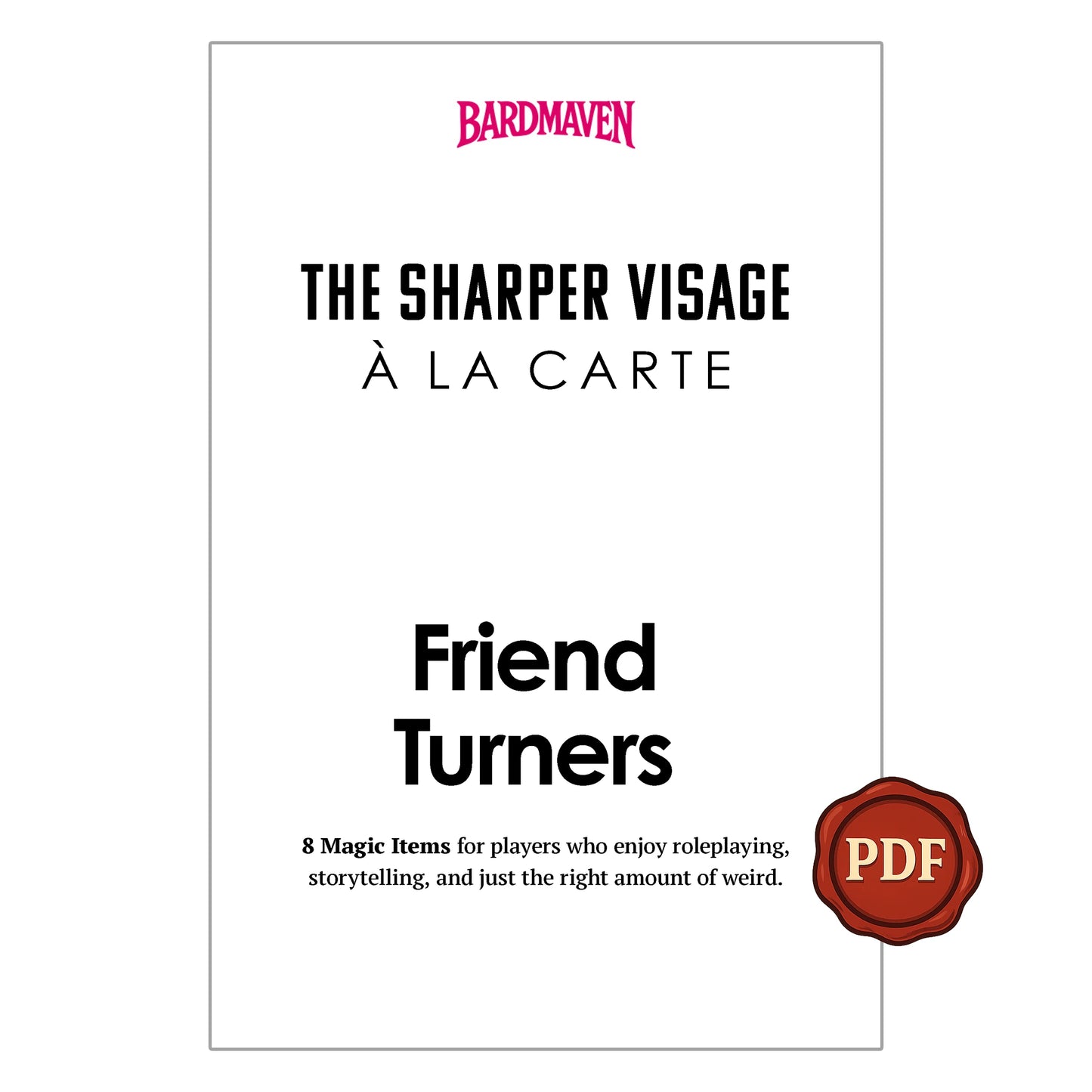 Cover for Friend Turners PDF – 8 D&D magic items 5e players can use for social manipulation, transformation, and roleplay