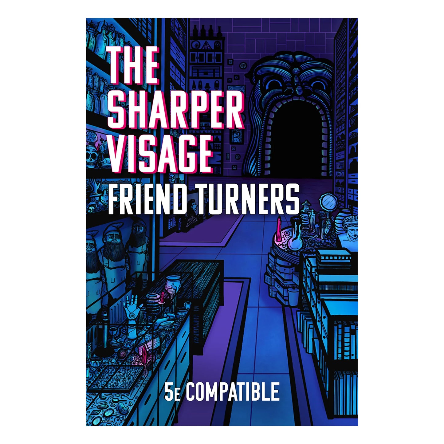 Friend Turners (PDF) — 5e Magic Items for Intrigue & Roleplay