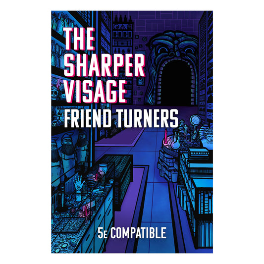 Friend Turners (PDF) — 5e Magic Items for Intrigue & Roleplay