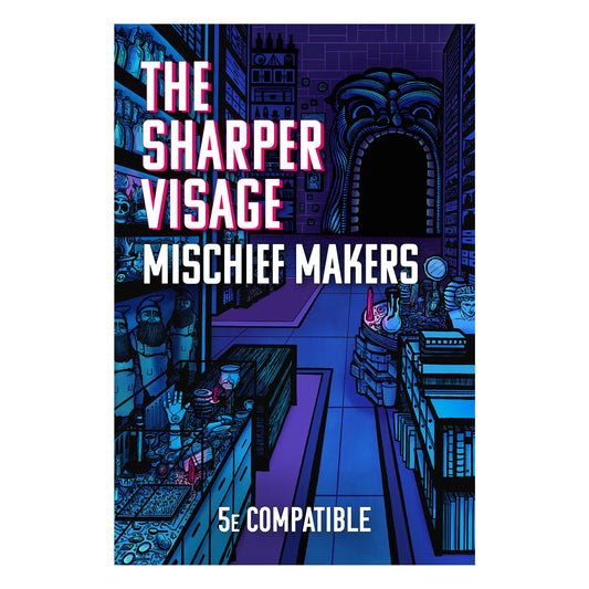 Mischief Makers (PDF) — 5e Magic Items for Chaos & Roleplay